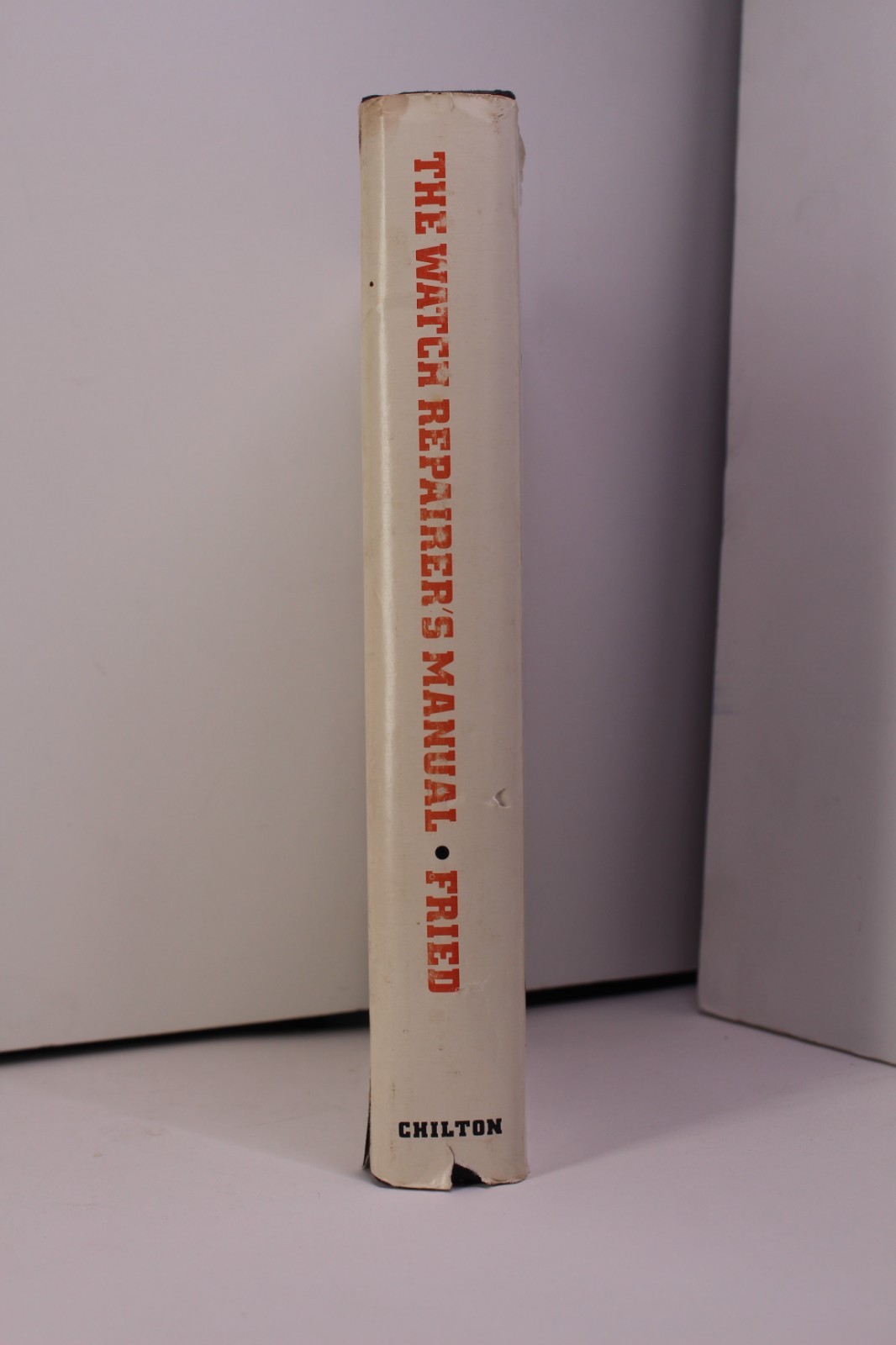The Watch Repairer’s Manual by Fried, Henry B. Book