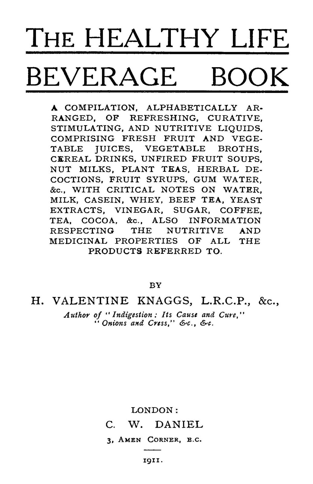 The Healthy Life Beverage Cook Book „1911“ 125 Pages