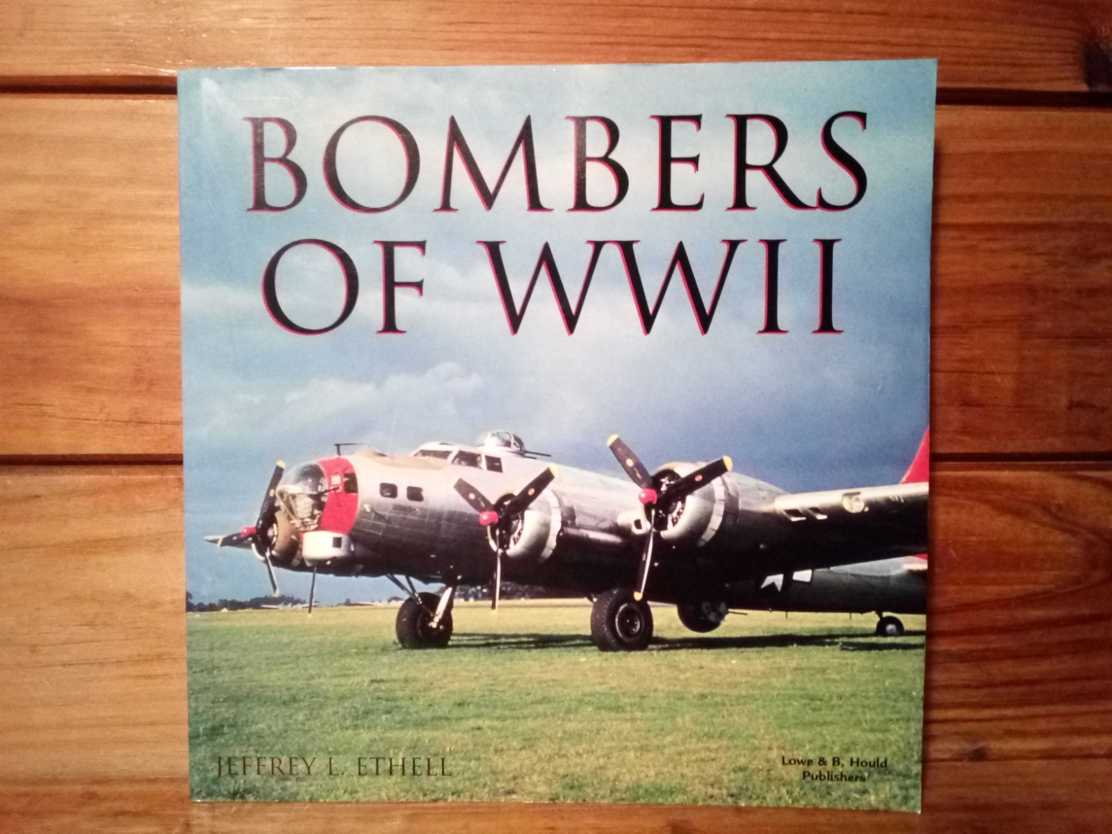 (COBP) „BOMBERS OF WW II (2) by JEFFREY L. ETHELL“ / TPB / 180 PAGES / 1994