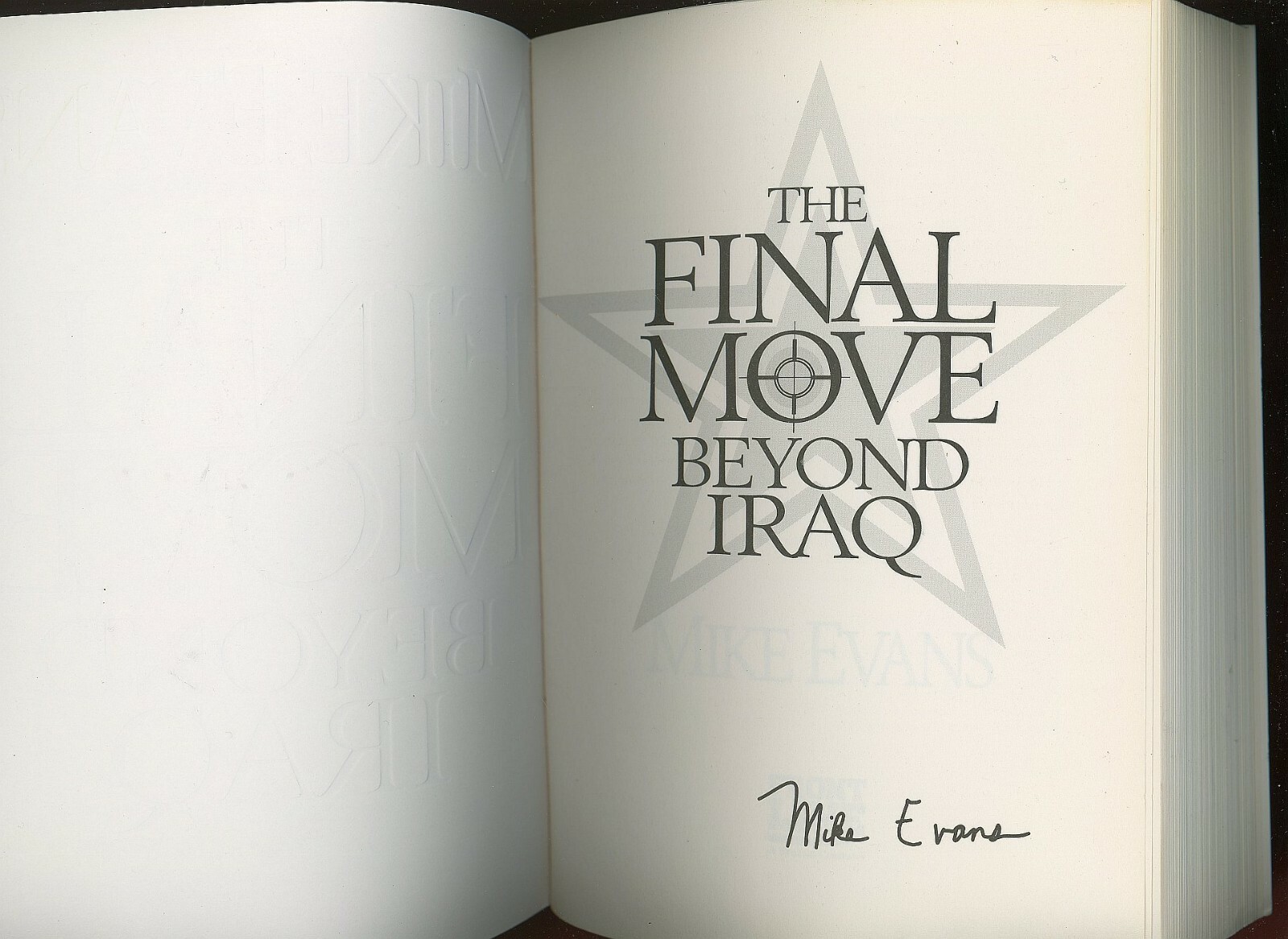 Final Move Beyond Iraq Mike Evans First Edition Signed Paperback 344 pages Index