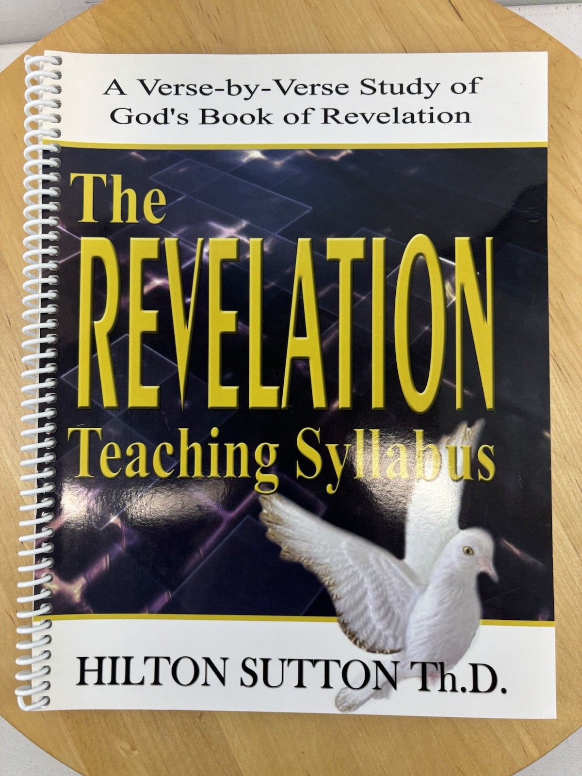Hilton Sutton Revelation Teaching Syllabus Verse-by-Verse Spiral Bound