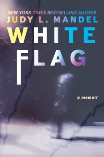 White Flag, Mandel, Judy L, New Book
