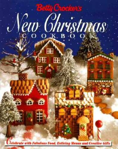 Betty Crocker’s New Christmas Cookbook – Hardcover By Crocker, Betty – GOOD