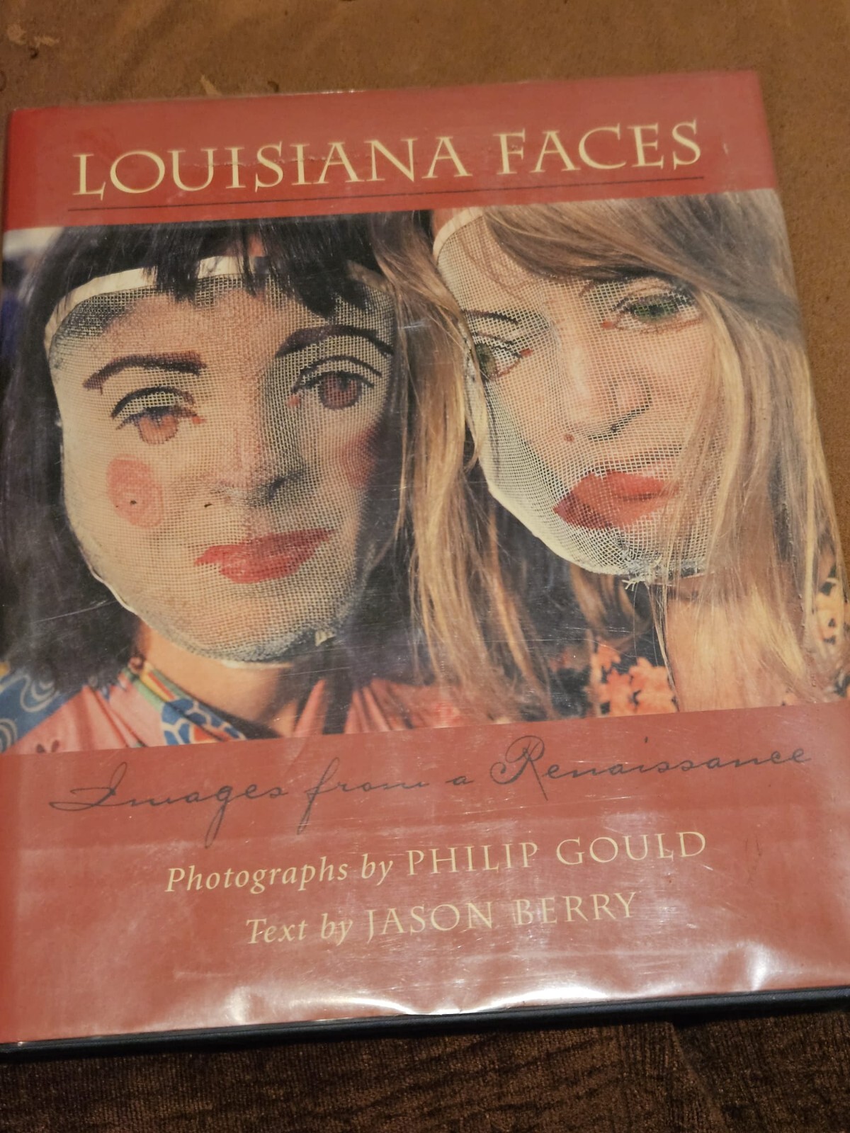 Louisiana Faces : Images from a Renaissance by Jason Berry