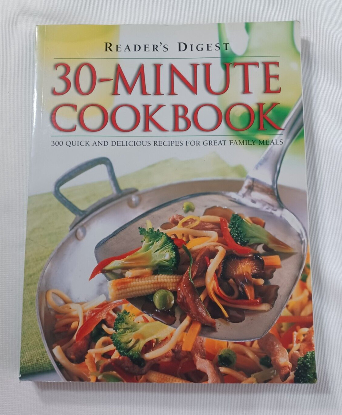 30-minute Cookbook: 300 Quick and Delicious Recipes for Great Family Meals