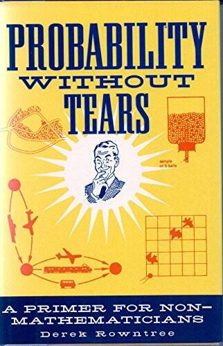 Probability Without Tears – Primer For Non-mathematicians – Hardcover – GOOD