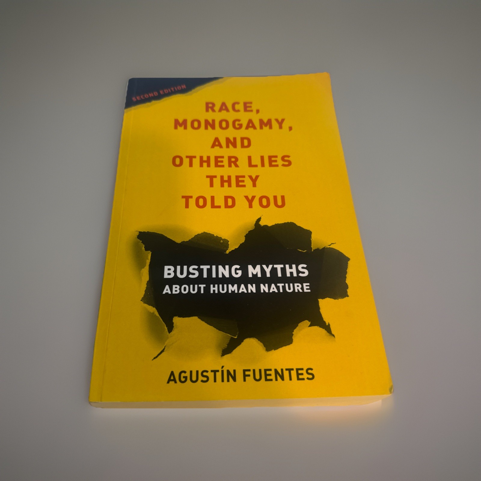 Race, Monogamy and Other Lies They Told You Busting Myths about Human Nature 2nd