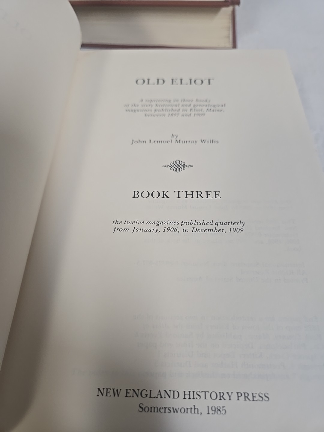 Old Eliot By John Lemuel M. Willis New England History Press 1985 Three Vols.