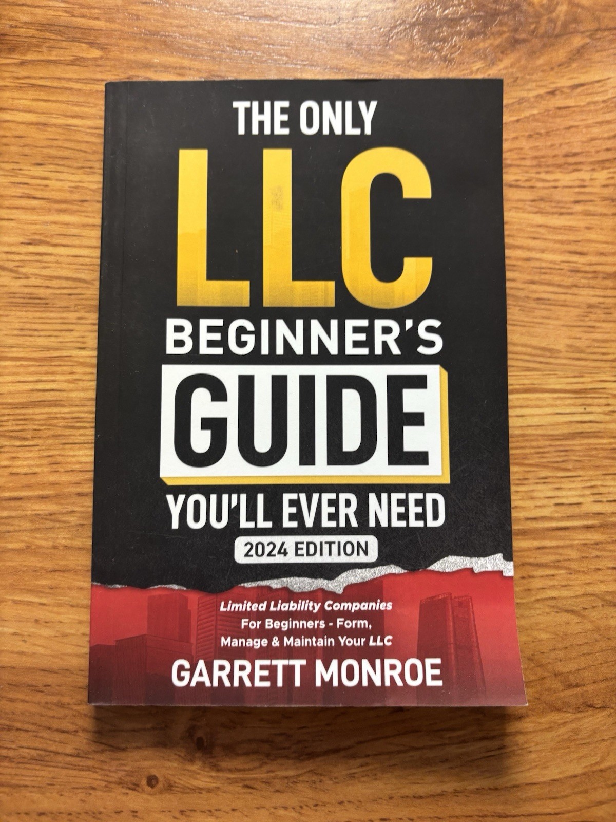 The Only LLC Beginners Guide Youll Ever Need: Limited Liability Companies For Be
