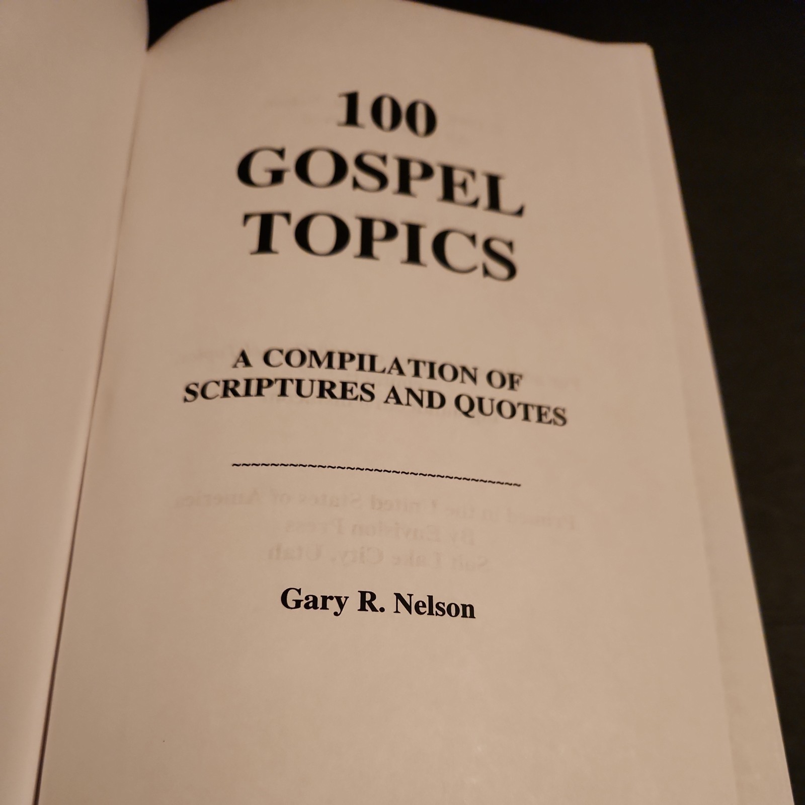 100 GOSPEL TOPICS, A Compilation Of Scriptures And Quotes, Hc. Signed &Ins