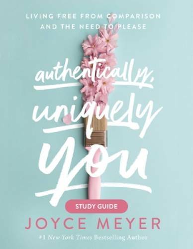 Authentically, Uniquely You Study Guide: Living Free from Comparison – VERY GOOD