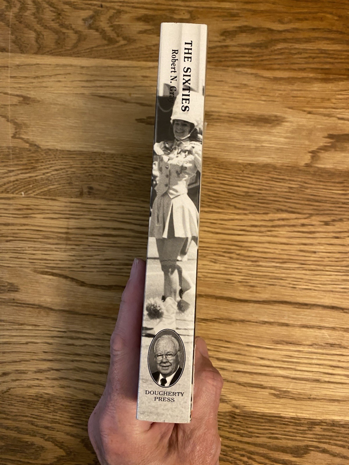 THE SIXTIES: Expansion, Exploration and Polarization by Robert N. Gray Enid, OK