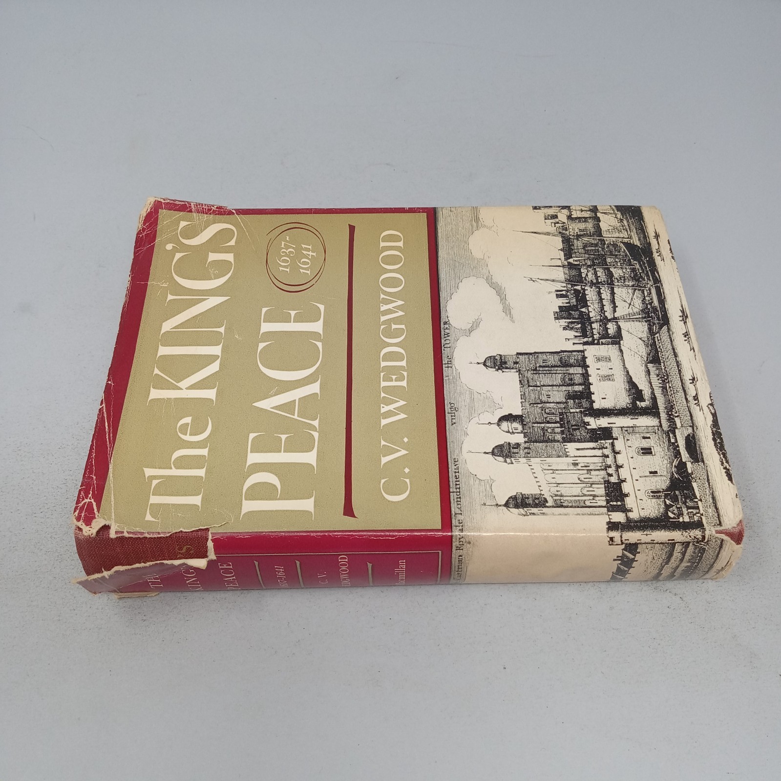 The King’s Peace, 1637–1641 The Macmillan Company 1969 Hardcover C.V. Wedgwood