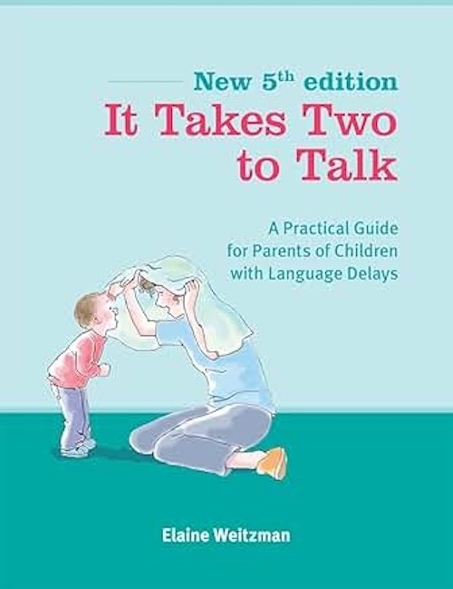 It Takes Two to Talk: A Practical Guide For Parents…5th Edition Paperback