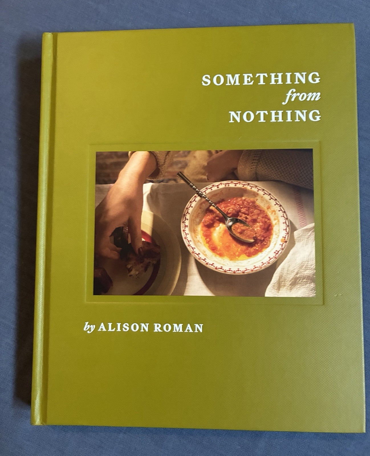 Something from Nothing A Cookbook Alison Roman HC Recipe Book 2025 VERY GOOD