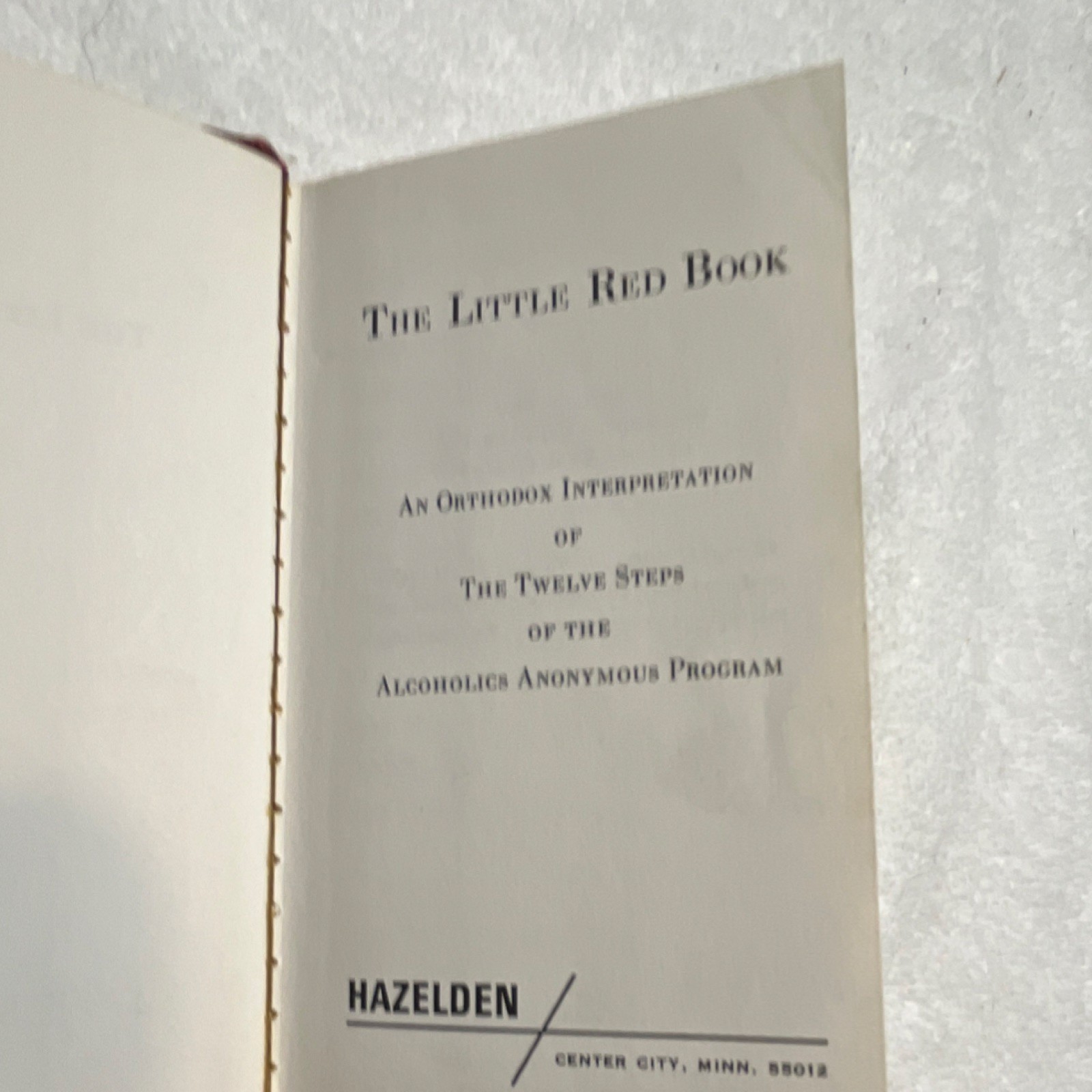The Little Red Book Hazelden Hardcover: Orthodox Twelve Steps AA