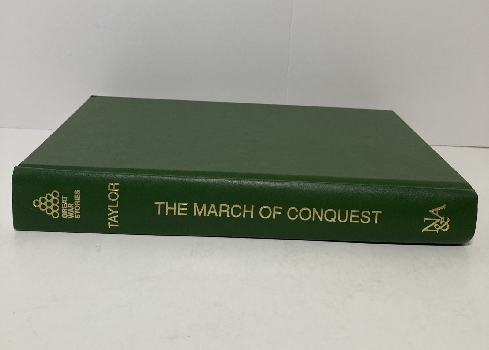 The March of Conquest: The German Victories in Western Europe, 1940 by T Taylor