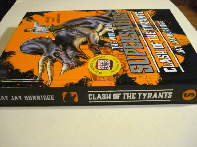 Supersaurs Ser.: Clash of the Tyrants by Jay Burridge (328 Pages Hardback) NEW
