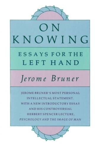 On Knowing: Essays for the Left Hand, Second Edition – Paperback – VERY GOOD