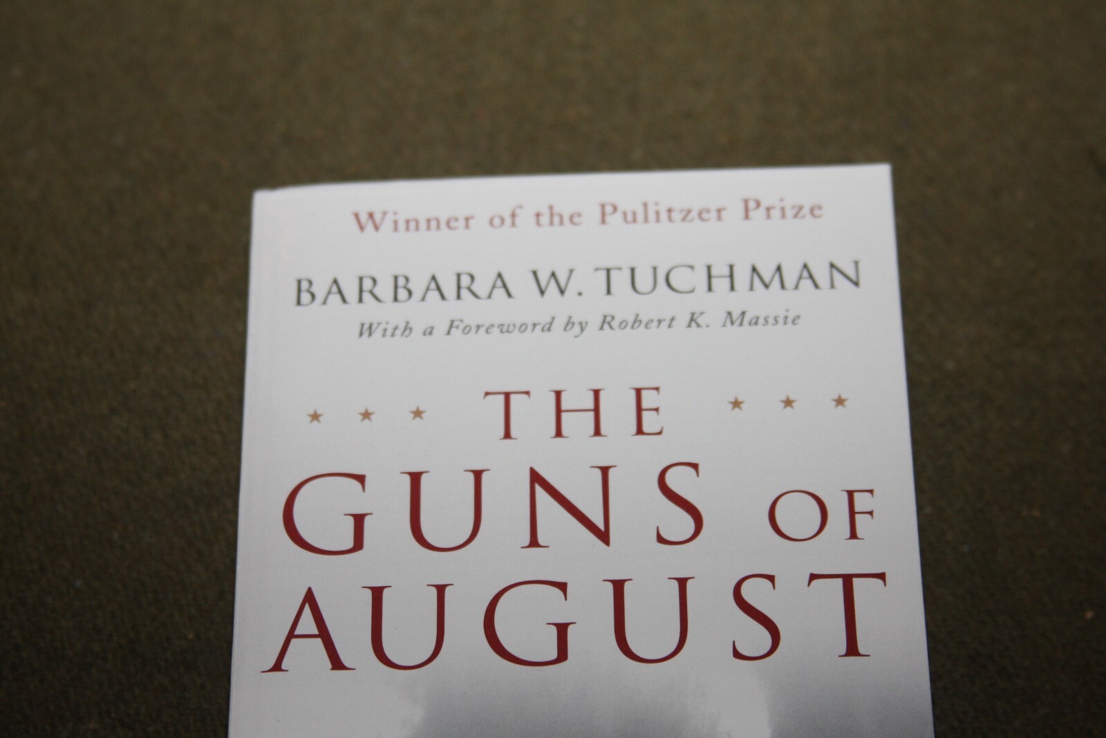 Guns of August by Barbara W. Tuchman 2004 PB