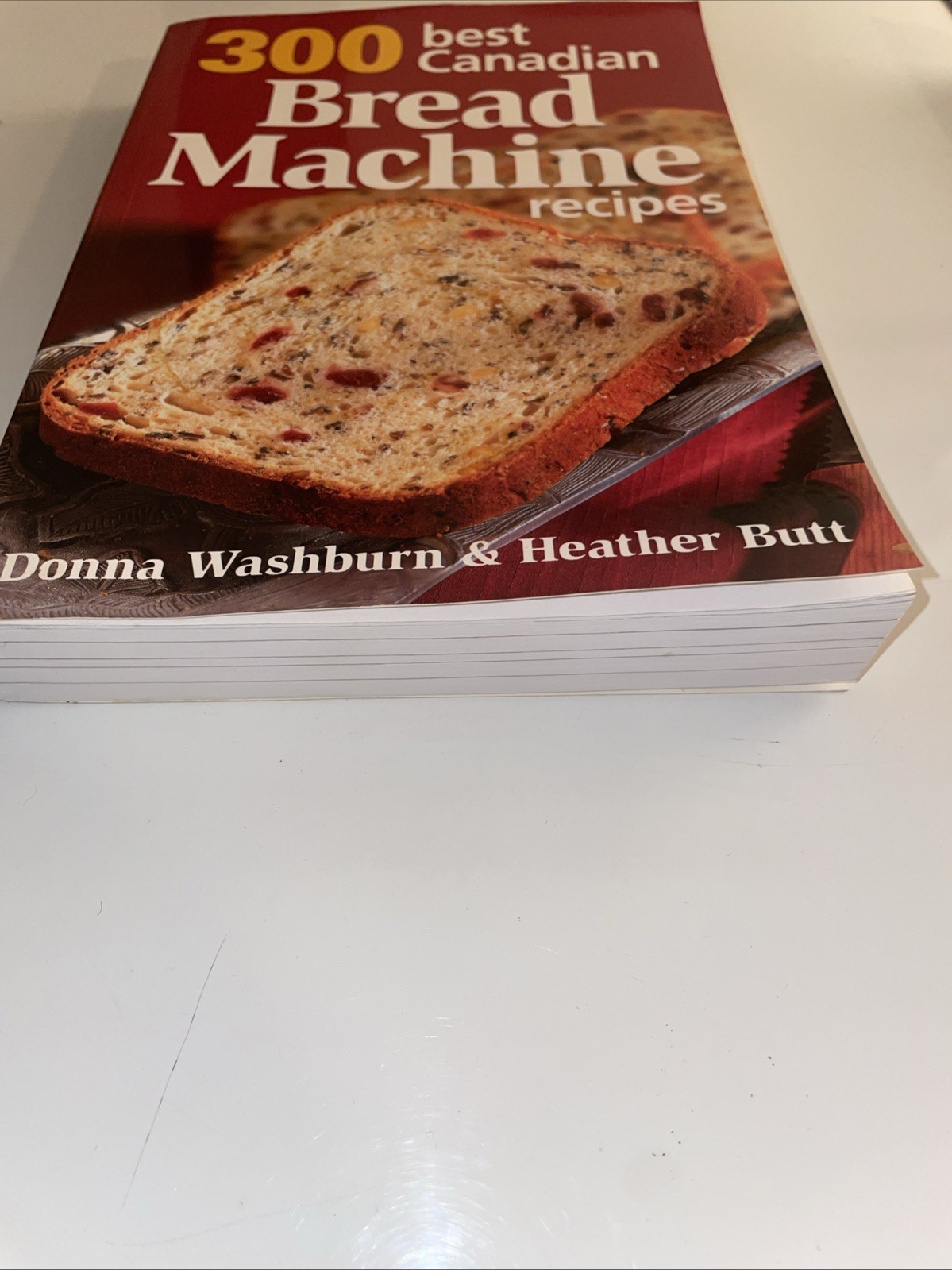300 Best Canadian Bread Machine Recipes Soft Cover