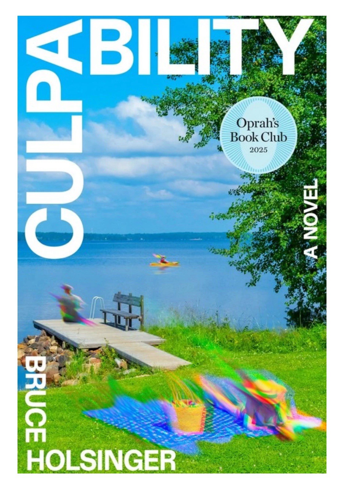 Culpability (Oprah’s Book Club) : A Novel by Bruce Holsinger (2025, Hardcover)