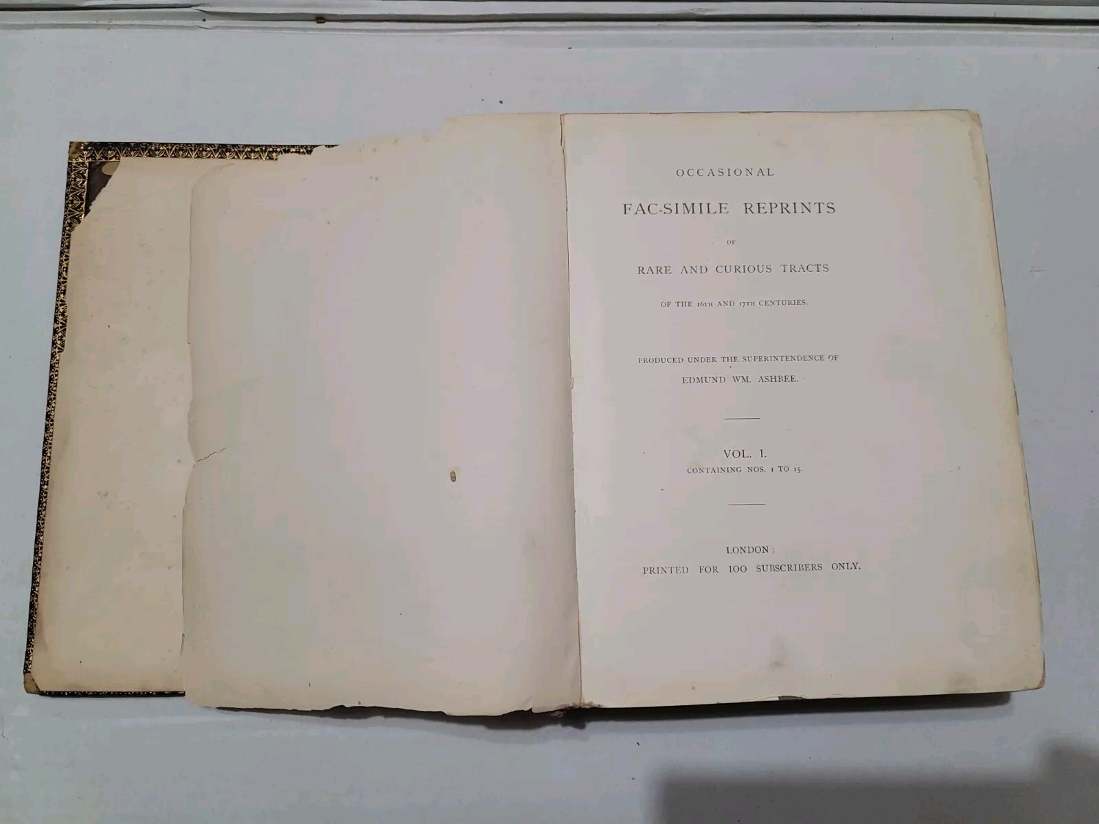 Mr. Ashbee’s Occasional Fac-simile Reprints Limited to 100 Copies 1868 ORIGINAL