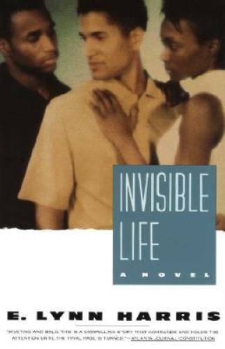 Invisible Life: A Novel – Paperback By Harris, E. Lynn – GOOD
