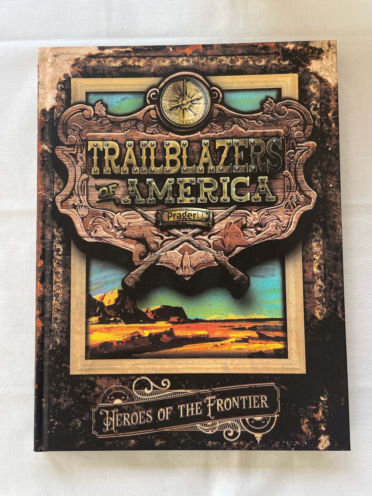 Trailblazers Of America: Heroes of the Frontier (Prager U Kids 2025) HC Like New