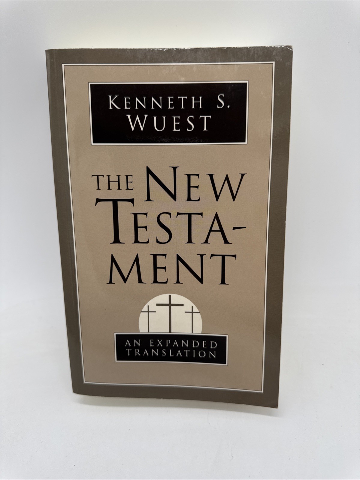 The New Testament: An Expanded Translation, Wuest, Kenneth S.