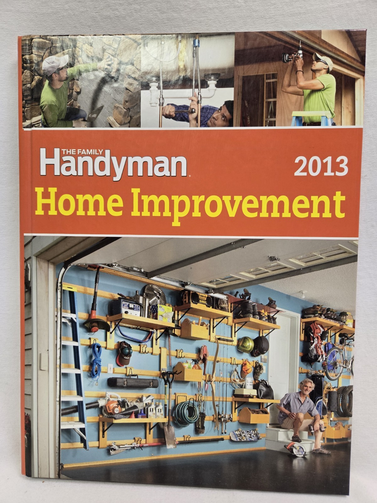 2013 The Family Handyman „Home Improvement“ Hard Cover Book 288 Pages Near Mint