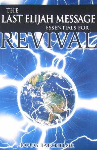 The Last Elijah Message: Essentials – Paperback, by Doug Batchelor – Acceptable