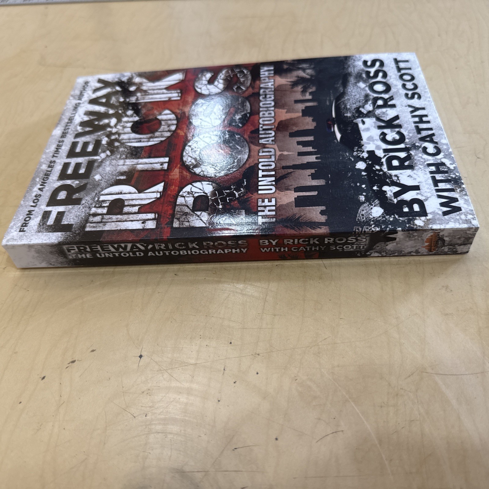 Freeway Rick Ross: The Untold Autobiography by Scott, Cathy; Ross, Rick