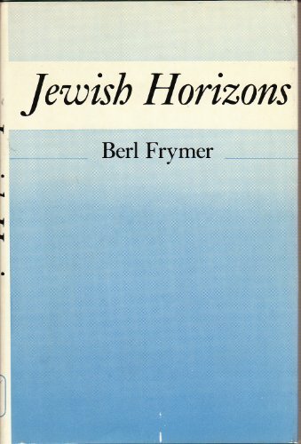 Jewish Horizons Frymer, Berl