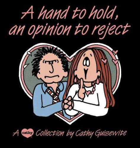 A Hand To Hold, An Opinion To Reject (A Cathy Collection) – ACCEPTABLE