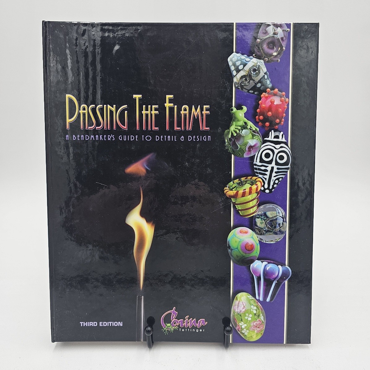 VG+ | Passing the Flame by Corina Tettinger | Glass Beadmaking 3rd Ed Spiral HC