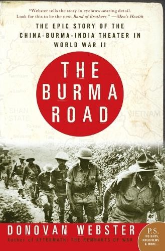 Donovan Webster The Burma Road (Paperback)