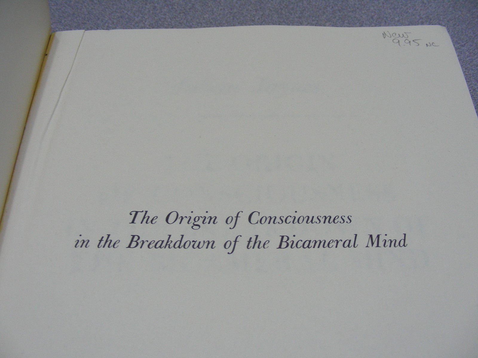 ORIGIN OF CONSCIOUSNESS IN THE BREAKDOWN OF THE BICAMERAL MIND – 1982 PB Book!