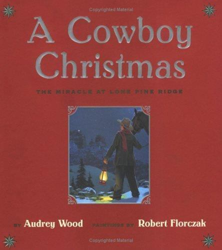 A Cowboy Christmas: The Miracle at Lone Pin- hardcover, 9780689821905, Wood, new