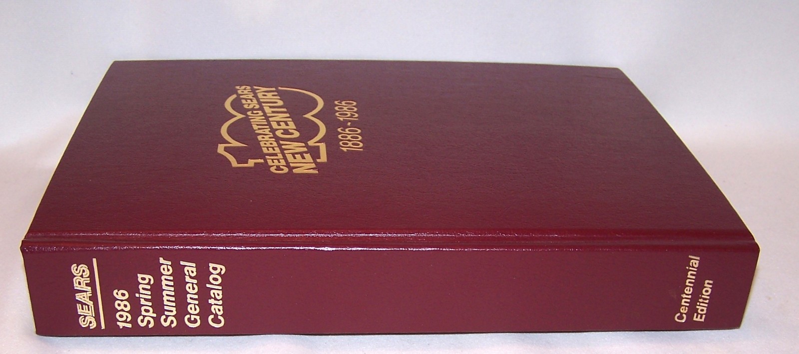 Vintage Celebrating Sears New Century 1886-1986 Hardcover Illustrated