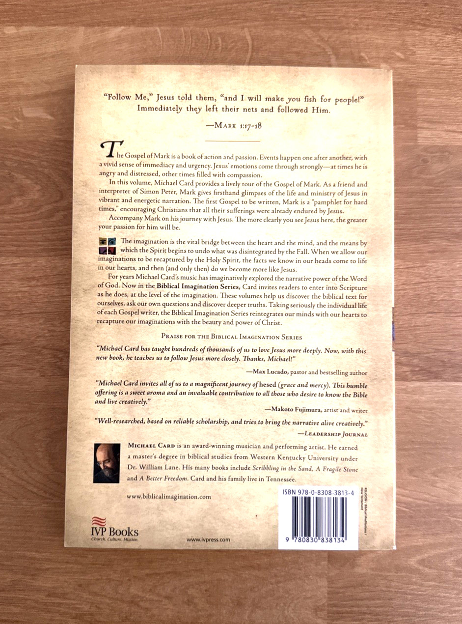 Michael Card “Mark: The Gospel of Passion” PB 2012 InterVarsity Press