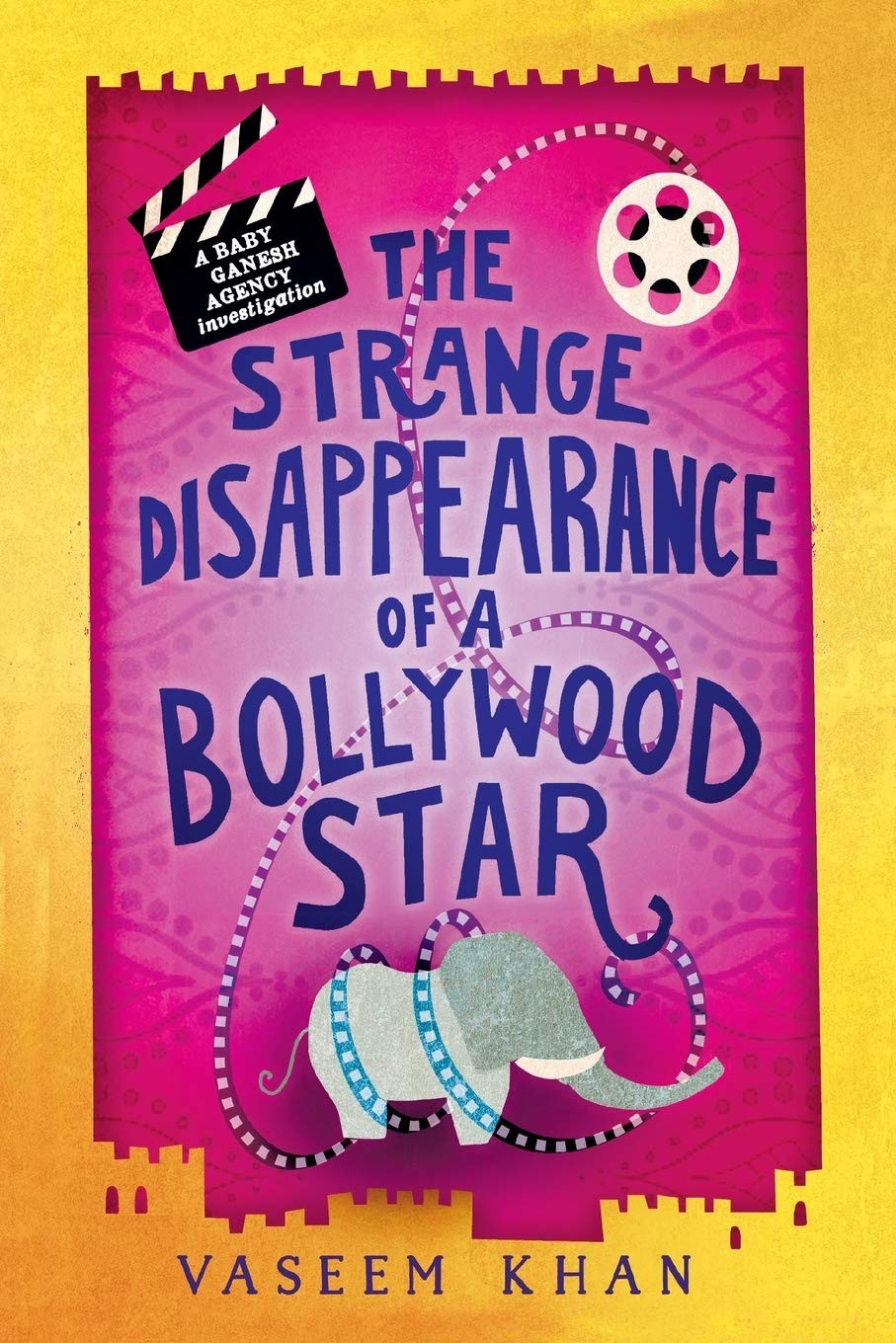 The Strange Disappearance of a Bollywood Star (A Baby Ganesh Agency Investig…