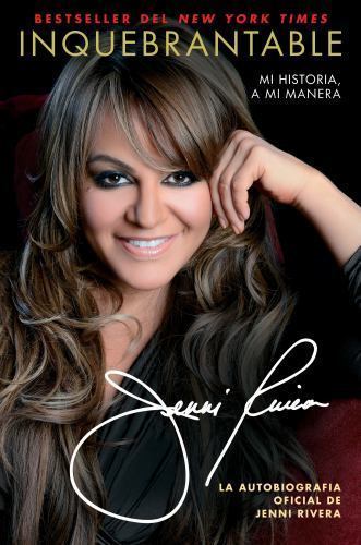 Inquebrantable: Mi Historia, A Mi Manera (Atria Espanol) (Spanish Edition), Rive