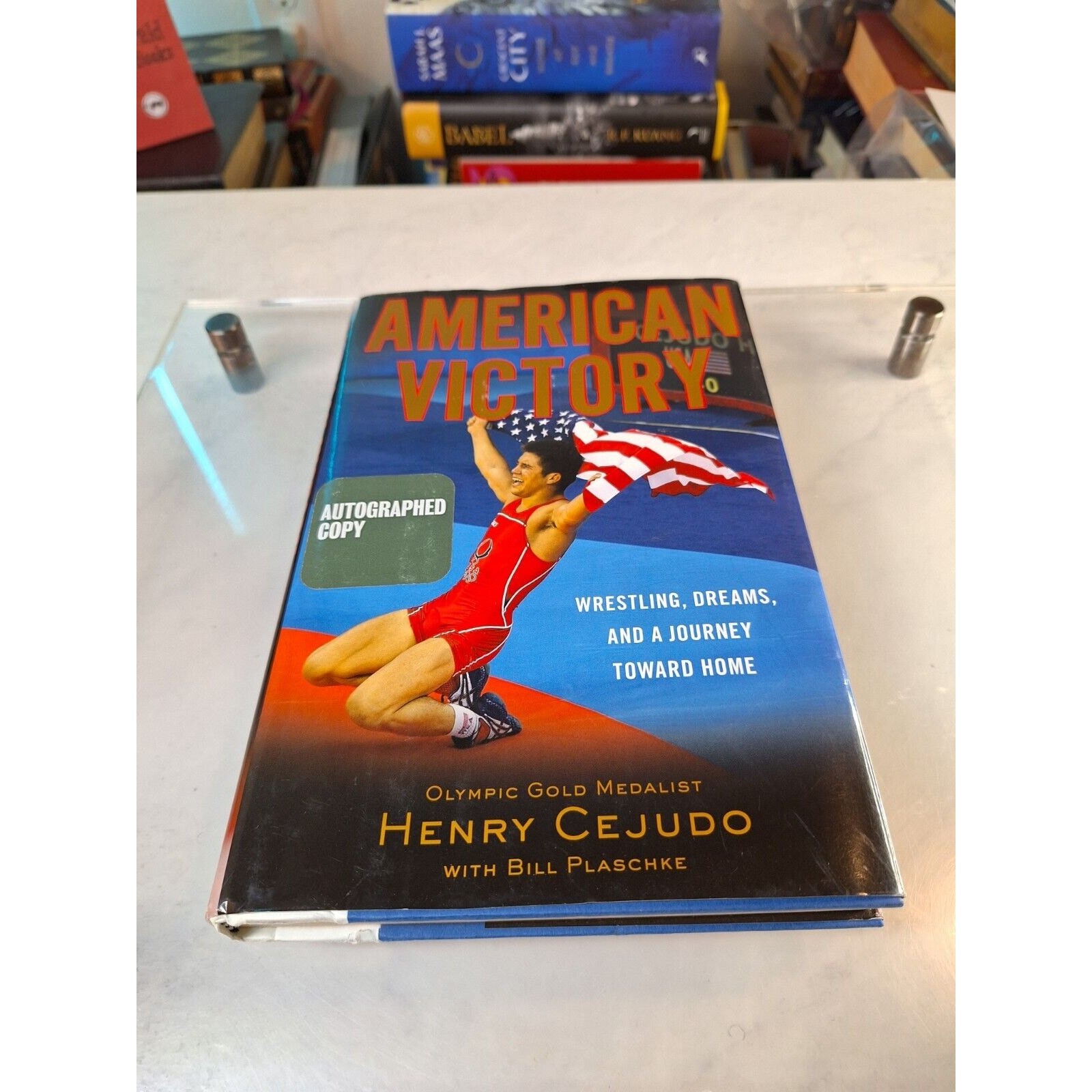 American Victory : Wrestling, Dreams, & a Journey Toward Home by Bill P. SIGNED