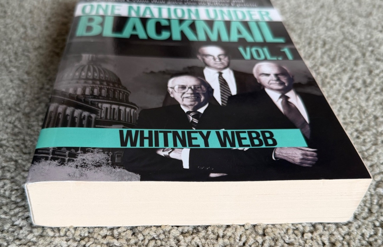 One Nation Under Blackmail – Vol. 1 – Whitney Webb Softcover Paperback Book