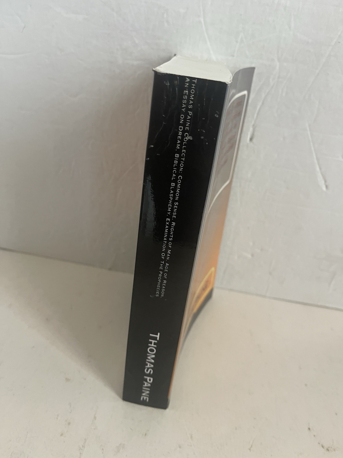 Thomas Paine Collection: Common Sense, Rights of Man, Age of Reason, an Essay on
