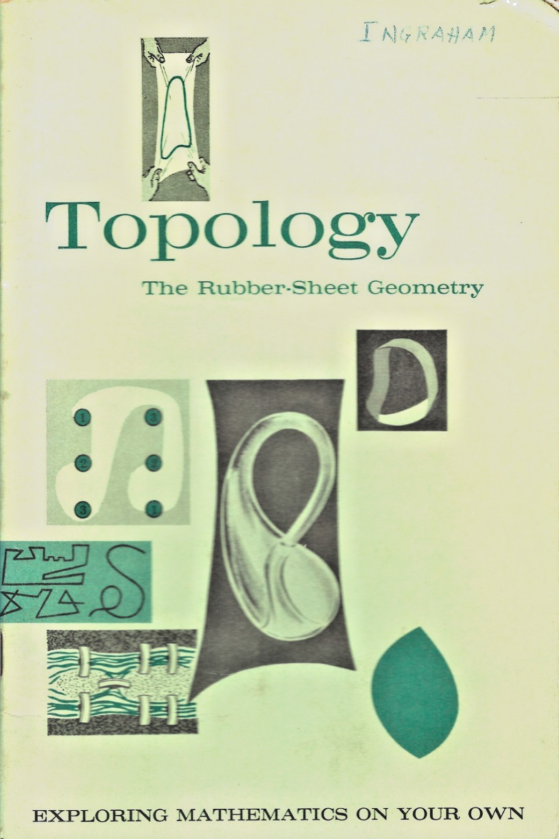 Topology The Rubber-Sheet Geometry Donovan A Johnson & William H Glenn 1960 PB