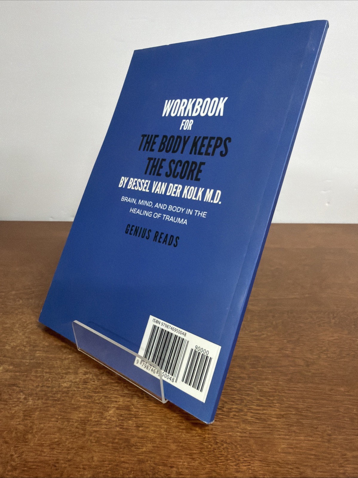 Workbook for The Body Keeps The Score by Bessel Van Der Kolk M.D Paperback