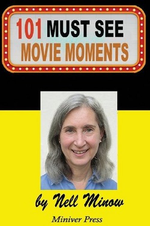 101 Must-See Movie Moments by Nell Minow 2013 Must See Movies SIGNED Paperback
