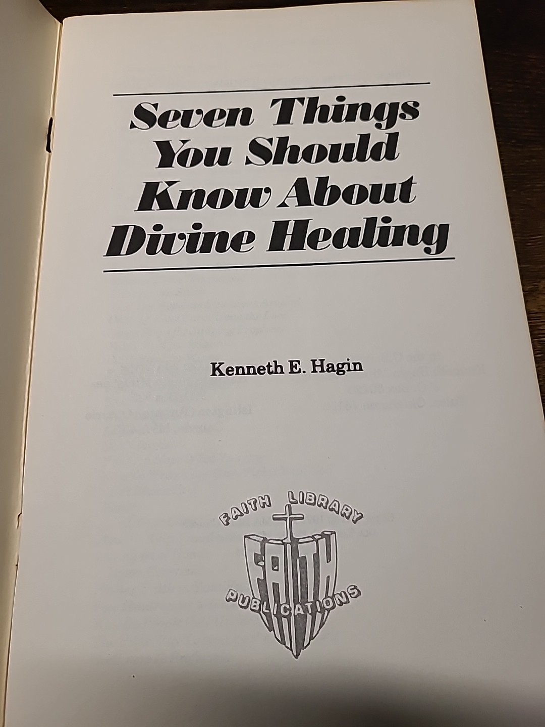 Seven Things You Should Know about Divine Healing by Kenneth E. Hagin (English)